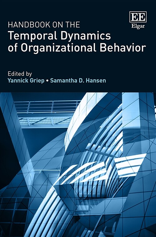 Handbook on the Temporal Dynamics of Organizational Behavior (Hardcover)
