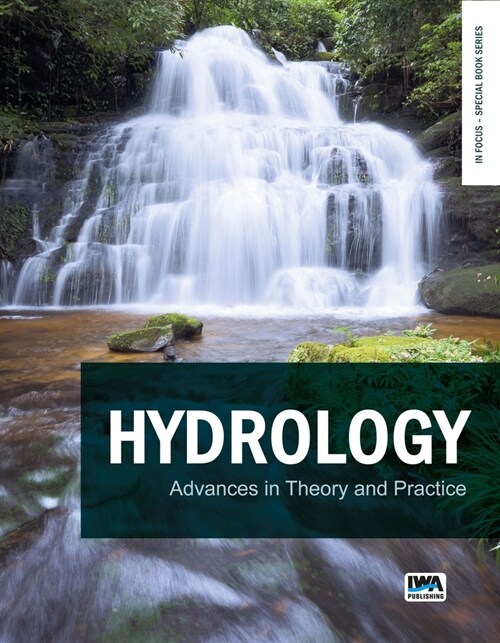 Hydrology: Advances in Theory and Practice (Paperback)