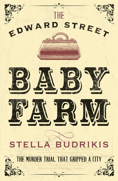 The Edward Street Baby Farm (Paperback)
