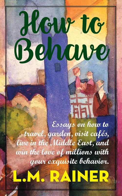 How to Behave (Paperback)