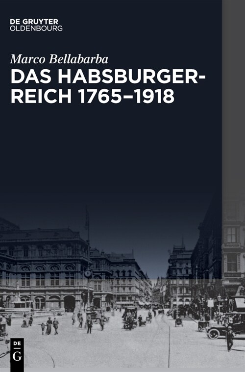 Das Habsburgerreich 1765-1918 (Hardcover)