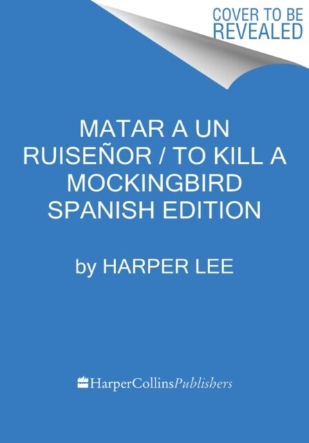 Matar a un ruiseñor/ To Kill a Mockingbird (Paperback)