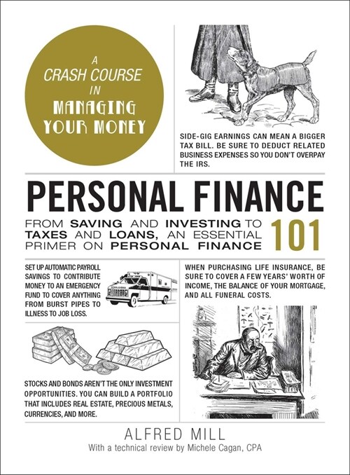 Personal Finance 101: From Saving and Investing to Taxes and Loans, an Essential Primer on Personal Finance (Hardcover)