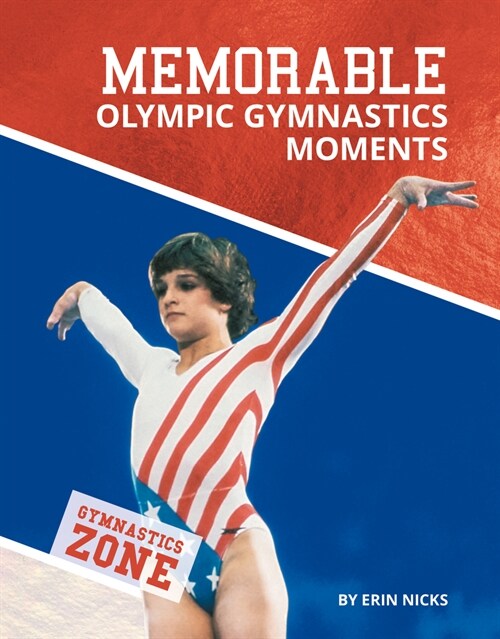 Memorable Olympic Gymnastics Moments (Library Binding)