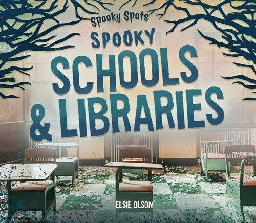 Spooky Schools & Libraries (Library Binding)