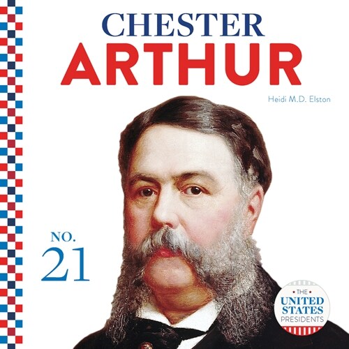 Chester Arthur (Library Binding)