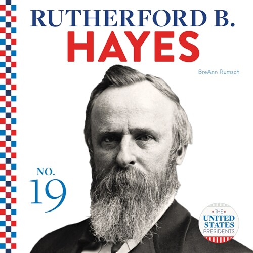 Rutherford B. Hayes (Library Binding)