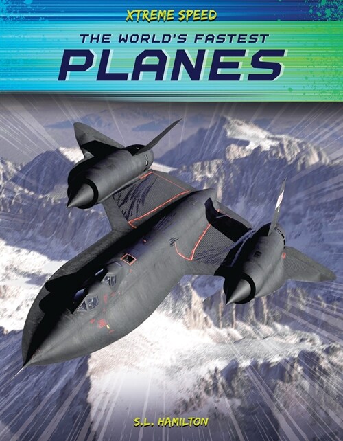 The Worlds Fastest Planes (Library Binding)