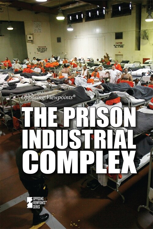 The Prison Industrial Complex (Library Binding)