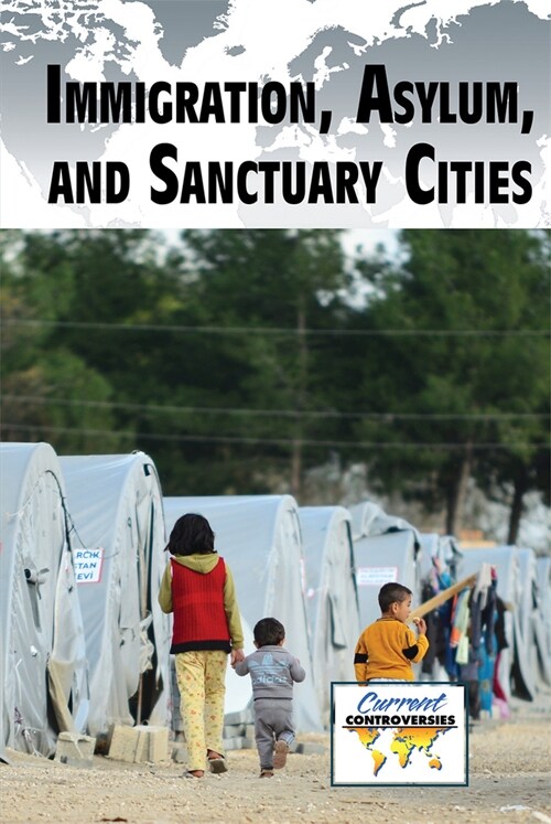 Immigration, Asylum, and Sanctuary Cities (Paperback)