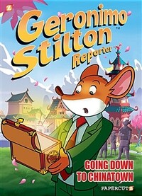 Geronimo Stilton Reporter #7: Going Down to Chinatown (Hardcover)