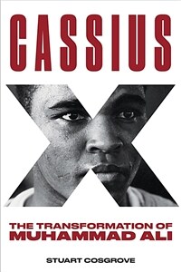 Cassius X: the transformation of Muhammad Ali