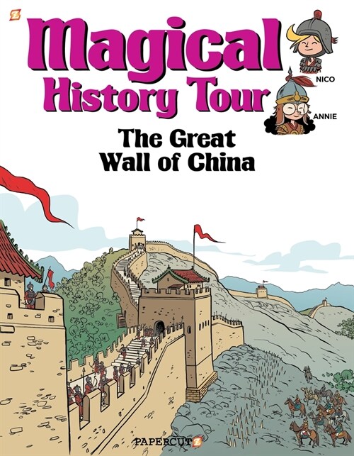 Magical History Tour Vol. 2: The Great Wall of China: The Great Wall of China (Hardcover)
