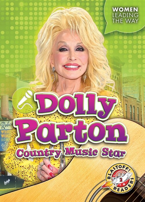 Dolly Parton: Country Music Star (Library Binding)