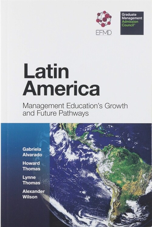 Latin America : Management Educations Growth and Future Pathways (Paperback)