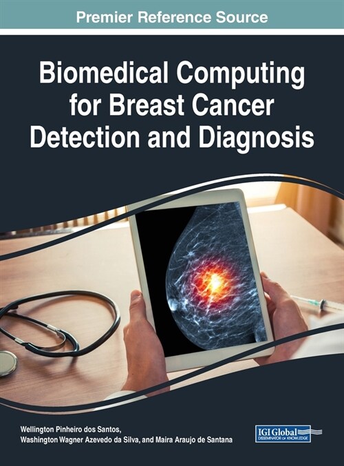 Biomedical Computing for Breast Cancer Detection and Diagnosis (Hardcover)