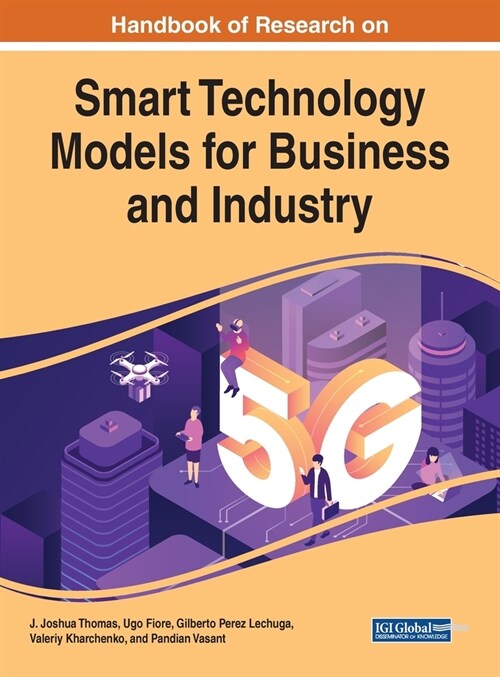 Handbook of Research on Smart Technology Models for Business and Industry (Hardcover)