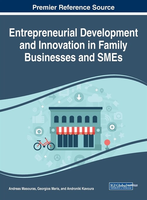 Entrepreneurial Development and Innovation in Family Businesses and Smes (Hardcover)