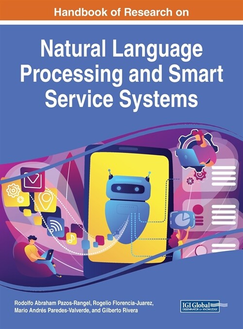 Handbook of Research on Natural Language Processing and Smart Service Systems (Hardcover)