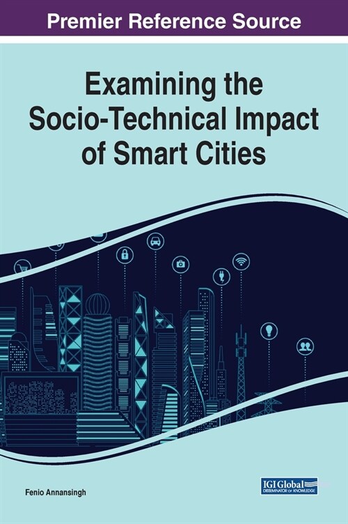 Examining the Socio-technical Impact of Smart Cities (Hardcover)