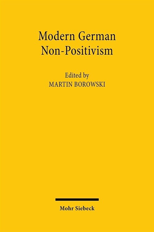 Modern German Non-Positivism: From Radbruch to Alexy (Hardcover)