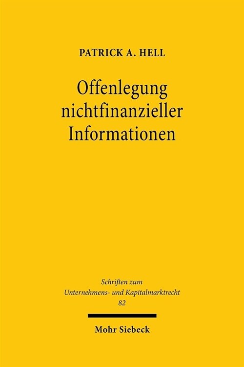Offenlegung Nichtfinanzieller Informationen: Nichtfinanzielle Publizitatspflichten Im Spannungsfeld Von Informations- Und Regulierungsfunktion Im Euro (Hardcover)