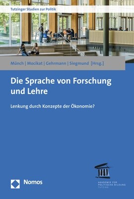 Die Sprache Von Forschung Und Lehre: Lenkung Durch Konzepte Der Okonomie? (Paperback)