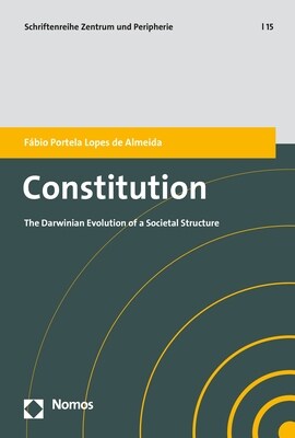 Constitution: The Darwinian Evolution of a Societal Structure (Paperback)