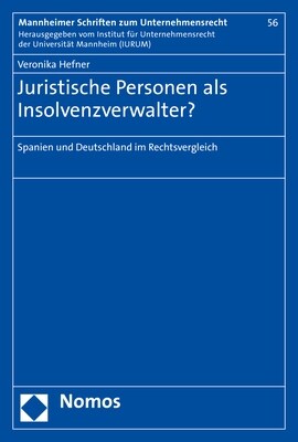 Juristische Personen ALS Insolvenzverwalter?: Spanien Und Deutschland Im Rechtsvergleich (Paperback)