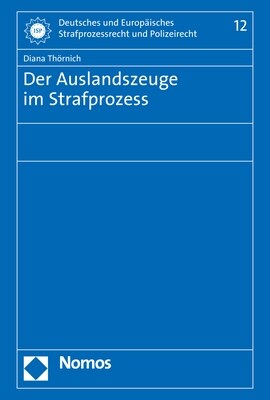 Der Auslandszeuge Im Strafprozess (Hardcover)