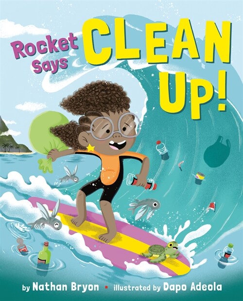 Rocket Says Clean Up! (Hardcover)
