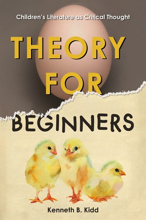 Theory for Beginners: Childrens Literature as Critical Thought (Hardcover)