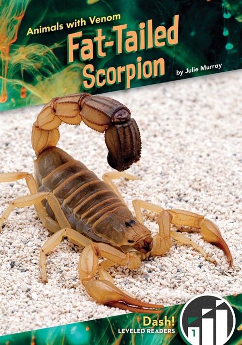 Fat-Tailed Scorpion (Library Binding)