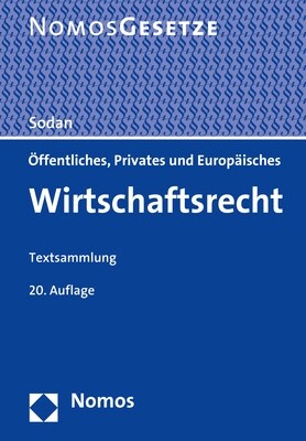 Offentliches, Privates Und Europaisches Wirtschaftsrecht: Textsammlung - Rechtsstand: 1. August 2020 (Paperback, 20)