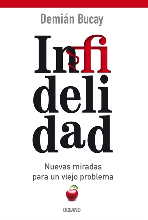 Infidelidad: Nuevas Miradas Para Un Viejo Problema (Paperback)