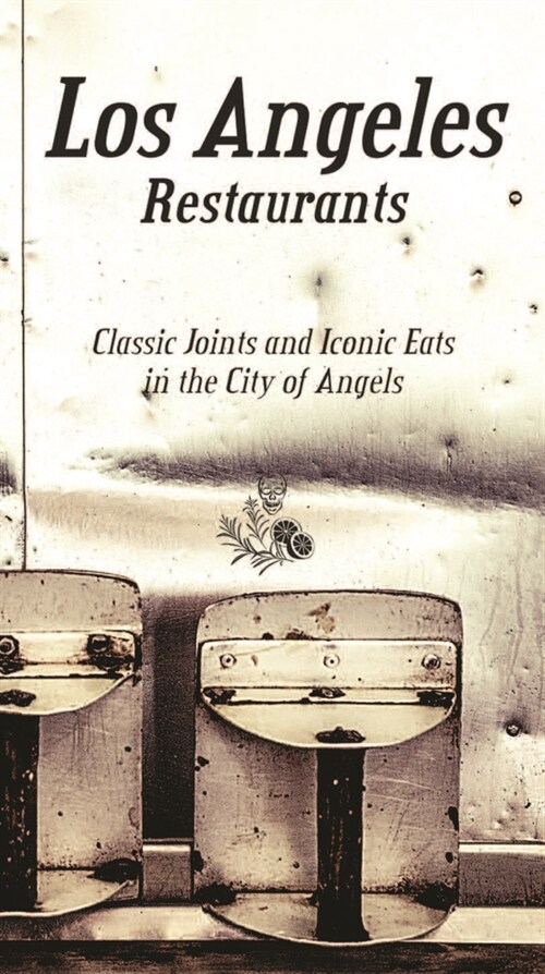 Los Angeles Restaurants (Hardcover)