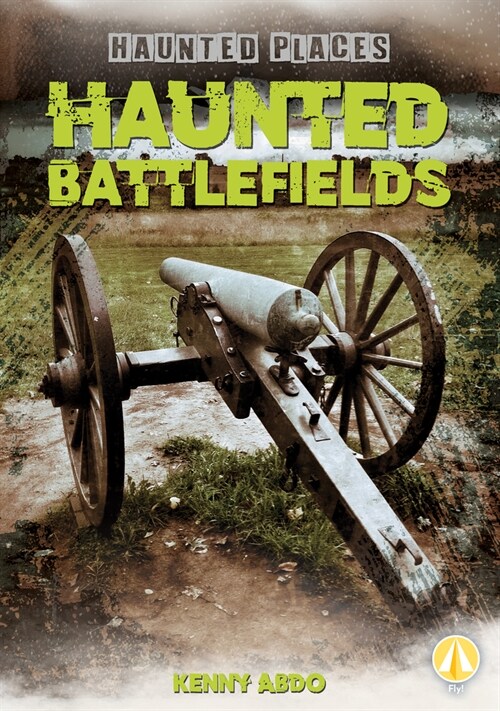 Haunted Battlefields (Library Binding)