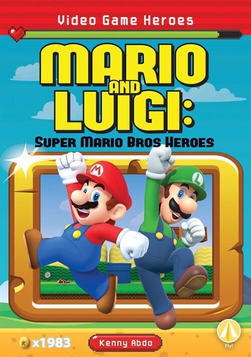 Mario and Luigi: Super Mario Bros Heroes (Library Binding)