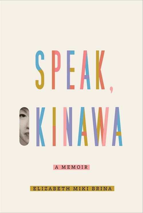 Speak, Okinawa: A Memoir (Hardcover)
