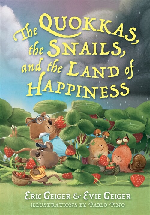 The Quokkas, the Snails, and the Land of Happiness (Hardcover)