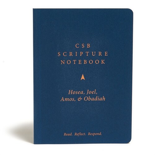 CSB Scripture Notebook, Hosea, Joel, Amos, Obadiah: Read. Reflect. Respond. (Paperback)