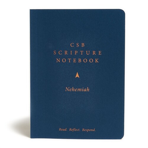 CSB Scripture Notebook, Nehemiah: Read. Reflect. Respond. (Paperback)