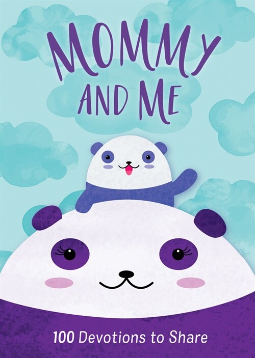 Mommy and Me: 100 Devotions to Share (Hardcover)