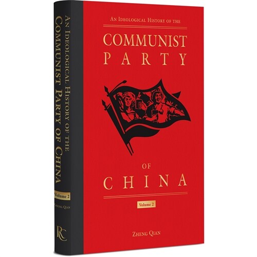 An Ideological History of the Communist Party of China, Volume 2 (Hardcover)