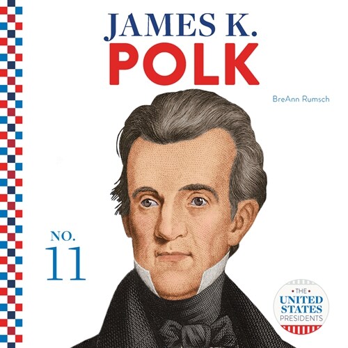 James K. Polk (Library Binding)