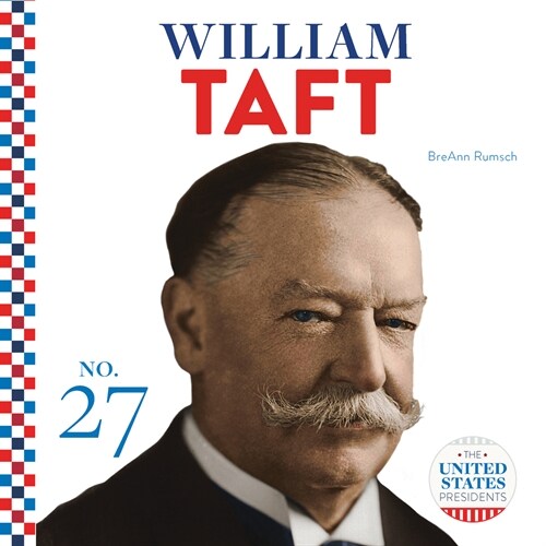 William Taft (Library Binding)