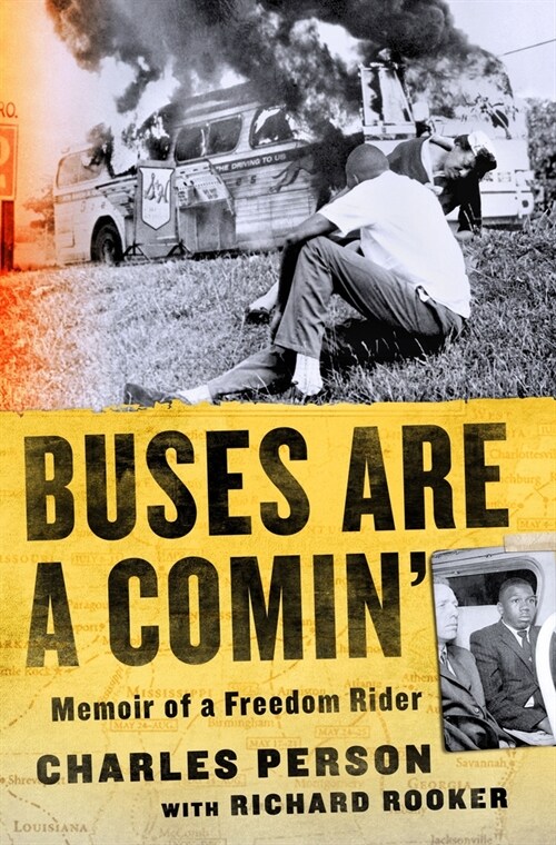 Buses Are a Comin: Memoir of a Freedom Rider (Hardcover)