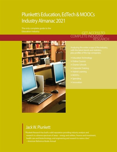 Plunketts Education, EdTech & MOOCs Industry Almanac 2021: Education, EdTech & MOOCs Industry Market Research, Statistics, Trends and Leading Compani (Paperback)