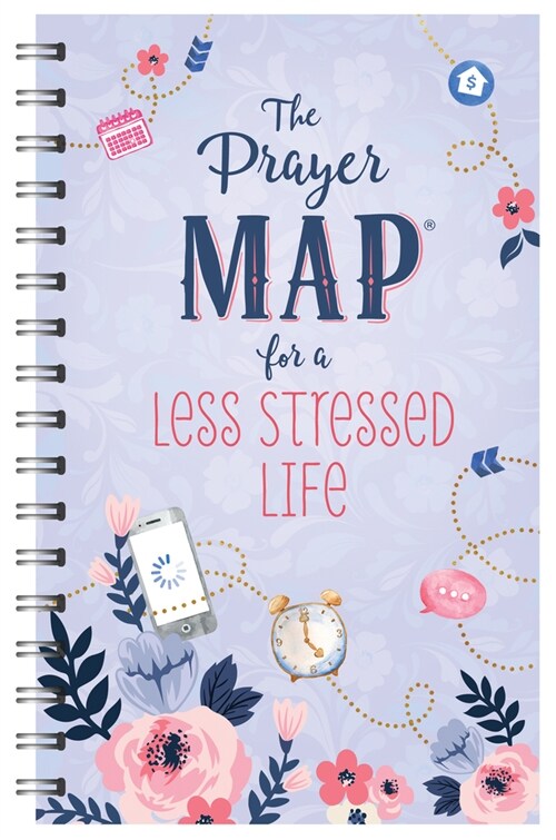 The Prayer Map for a Less Stressed Life (Spiral)
