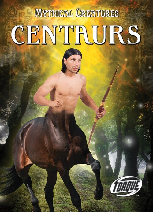 Centaurs (Library Binding)